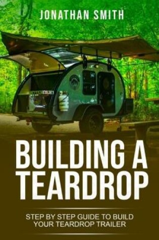 Cover of Building a Teardrop