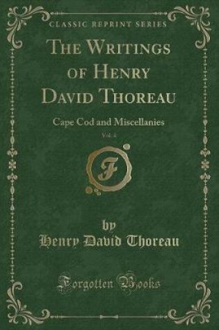 Cover of The Writings of Henry David Thoreau, Vol. 4