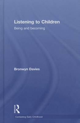 Book cover for Listening to Children: Being and Becoming