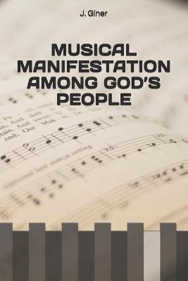 Book cover for Musical Manifestation Among God's People