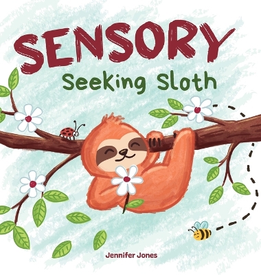 Cover of Sensory Seeking Sloth