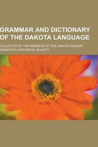 Cover of Grammar and Dictionary of the Dakota Language; Collected by the Members of the Dakota Mission