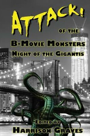 Cover of ATTACK! of the B-Movie Monsters