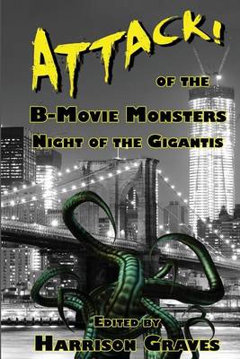 Book cover for ATTACK! of the B-Movie Monsters