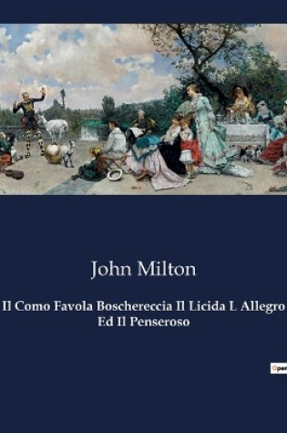 Cover of Il Como Favola Boschereccia Il Licida L Allegro Ed Il Penseroso