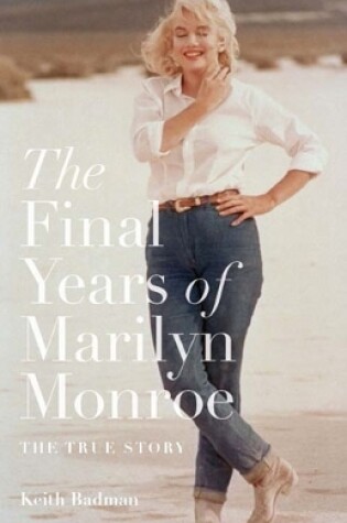 Cover of The Final Years of Marilyn Monroe