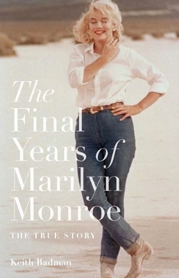 Book cover for The Final Years of Marilyn Monroe