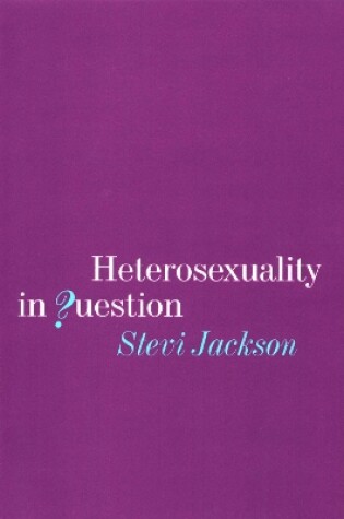 Cover of Heterosexuality in Question