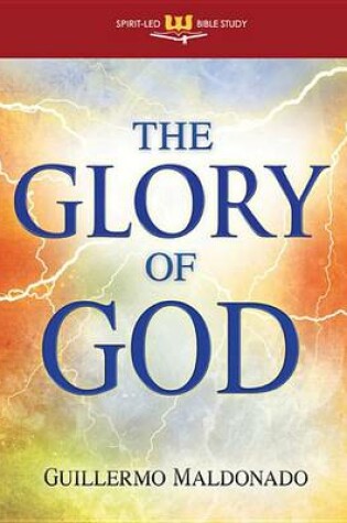 Cover of The Glory of God (Spirit-Led Bible Study)