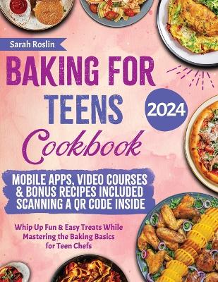 Book cover for Baking for Teens Cookbook