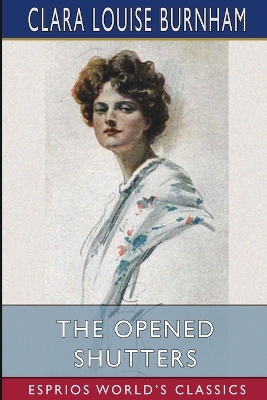 Book cover for The Opened Shutters (Esprios Classics)