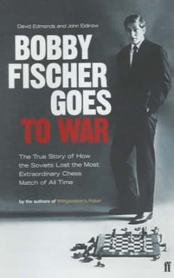 Book cover for Bobby Fischer Goes to War