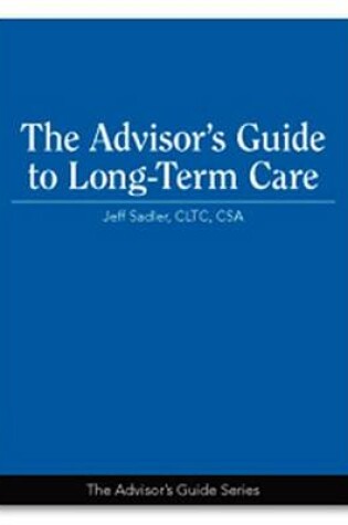 Cover of Advisor's Guide to Long Term Care