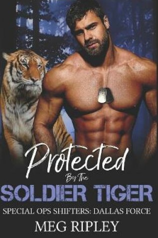 Cover of Protected By The Soldier Tiger