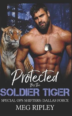 Cover of Protected By The Soldier Tiger