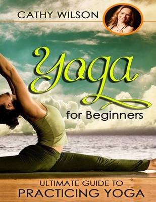 Book cover for Yoga for Beginners: Ultimate Guide to Practicing Yoga