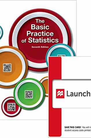 Cover of Basic Practice of Statistics 7e & Launchpad for Moore's the Basic Practice of Statistics 7e (Twelve Month Access)