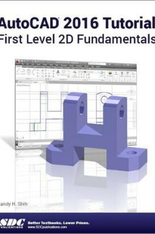 Cover of AutoCAD 2016 Tutorial First Level 2D Fundamentals