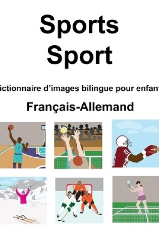 Cover of Français-Allemand Sports / Sport Dictionnaire d'images bilingue pour enfants