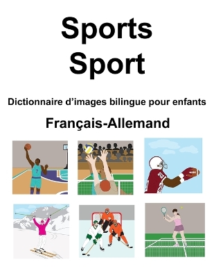 Book cover for Français-Allemand Sports / Sport Dictionnaire d'images bilingue pour enfants