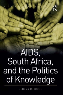 Book cover for AIDS, South Africa, and the Politics of Knowledge