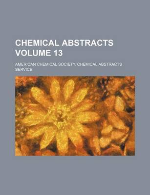 Book cover for Chemical Abstracts Volume 13