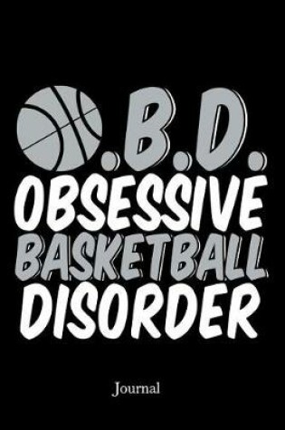 Cover of Obsessive Basketball Disorder Journal