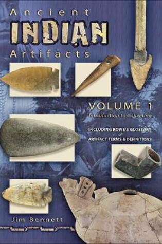 Cover of Ancient Indian Artifacts, Volume 1
