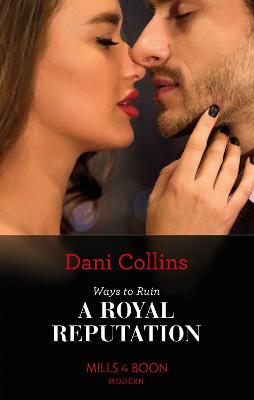 Book cover for Ways To Ruin A Royal Reputation
