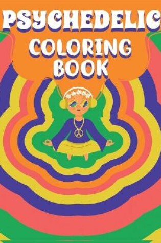 Cover of Psychedelic Coloring Book