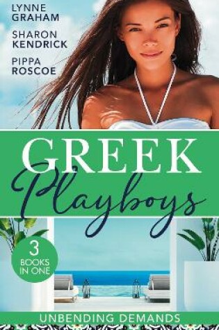 Cover of Greek Playboys: Unbending Demands