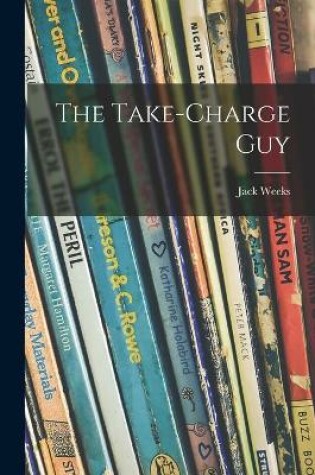 Cover of The Take-charge Guy