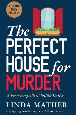 Cover of THE PERFECT HOUSE FOR MURDER a gripping murder mystery full of twists