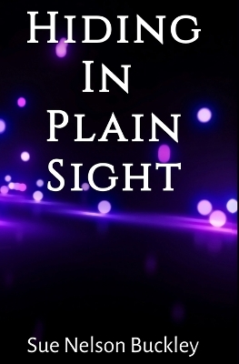 Cover of Hiding in Plain Sight, An Aliens Next Door, Teen Adventure and Romance