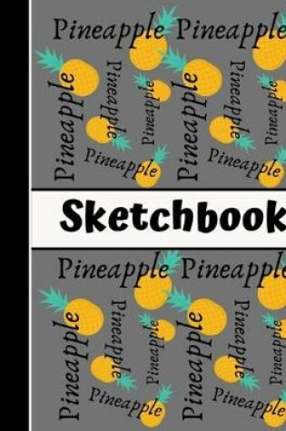 Cover of Pineapple Sketchbook