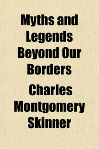 Cover of Myths and Legends Beyond Our Borders