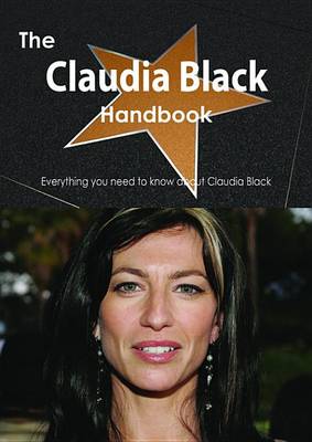 Book cover for The Claudia Black Handbook - Everything You Need to Know about Claudia Black