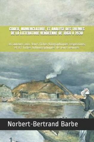 Cover of Codex, Nomenclature, Et Analyse Des Themes de la Litterature Vendeenne de 1860 a 1930