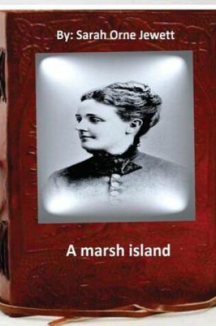 Cover of A marsh island.By