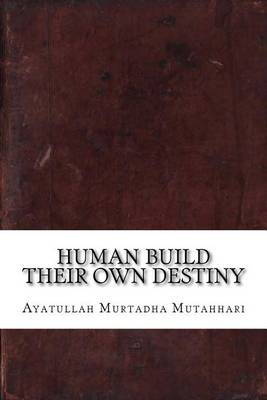 Book cover for Human Build Their Own Destiny