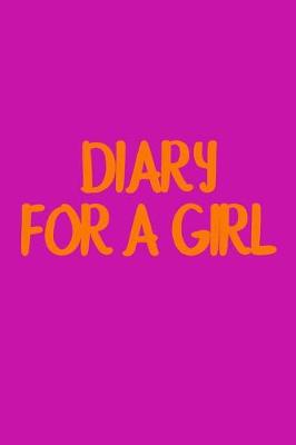 Book cover for Diary For A Girl