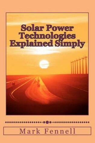 Cover of Solar Power Technologies Explained Simply