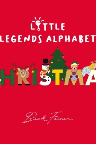 Cover of Christmas Little Legends Alphabet