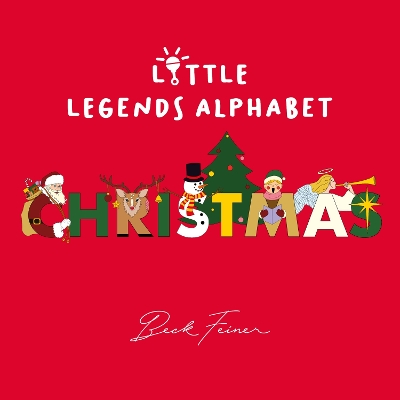 Book cover for Christmas Little Legends Alphabet