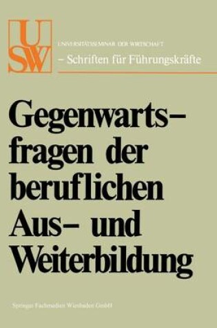 Cover of Gegenwartsfragen der beruflichen Aus- und Weiterbildung