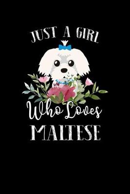 Book cover for Just a Girl Who Loves Maltese