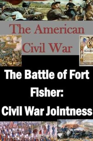 Cover of The Battle of Fort Fisher