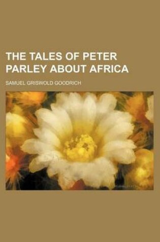 Cover of The Tales of Peter Parley about Africa