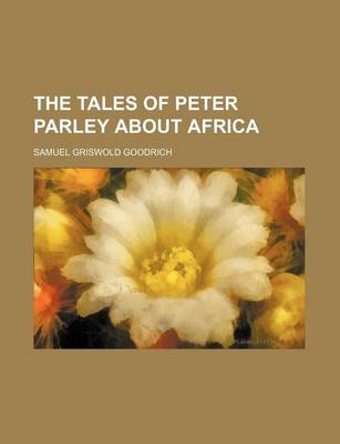 Book cover for The Tales of Peter Parley about Africa