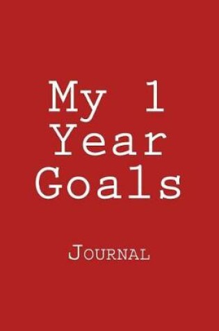 Cover of My 1 Year Goals